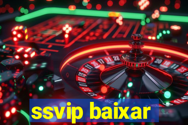 ssvip baixar